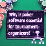 Why Poker Software is Essential for Tournament Organizers?