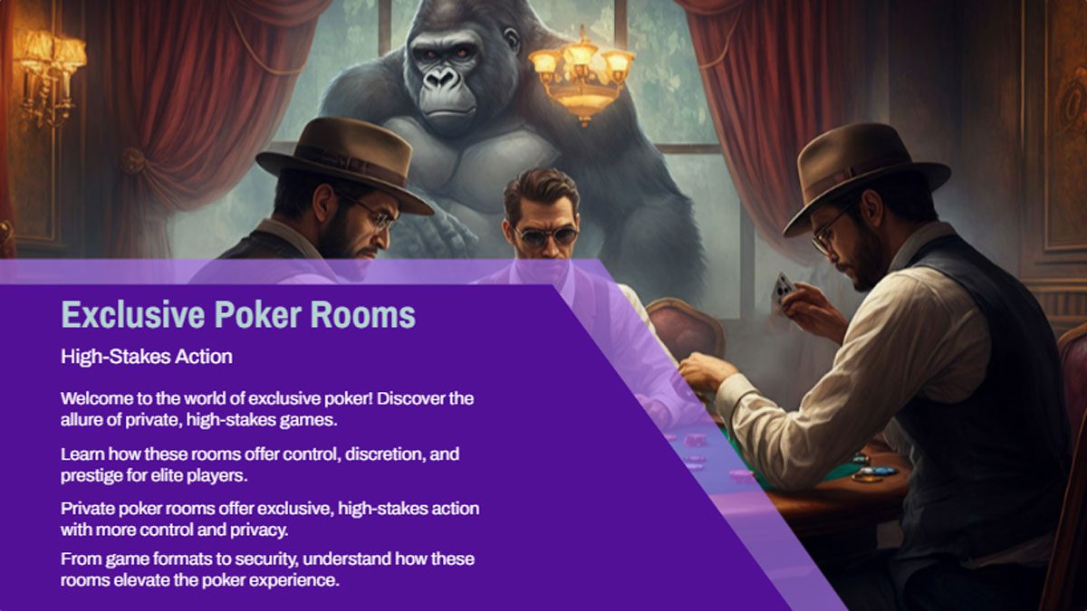 Play in Poker Private Rooms for Exclusive High-Stakes Action