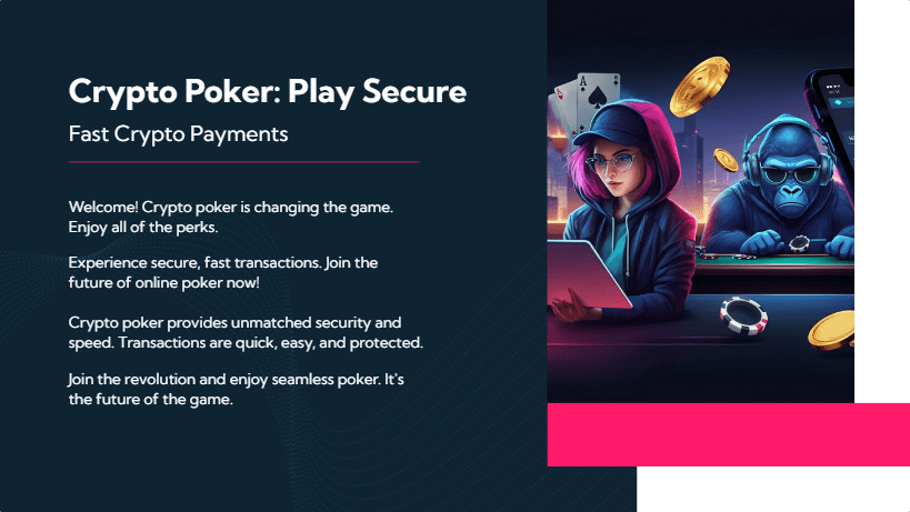 Play Crypto Poker and Enjoy Fast, Secure Payments