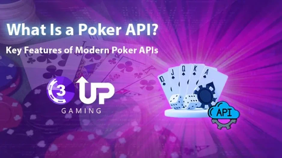 What Is a Poker API and How It Can Transform Your Online Poker Business?